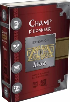 Champ d'Honneur : Siège