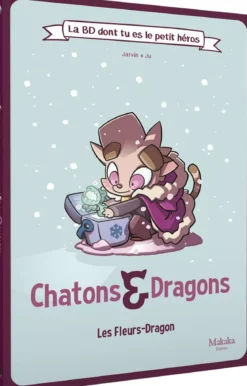 Chatons et Dragons - Les Fleurs-Dragon