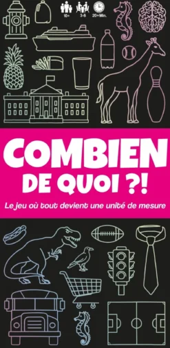 Combien de Quoi ?!