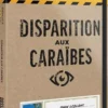 Disparition aux Caraïbes (Dossiers Criminels)