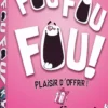 Fou Fou Fou ! Plaisir d'offrir