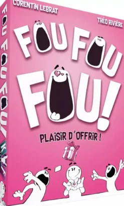 Fou Fou Fou ! Plaisir d'offrir