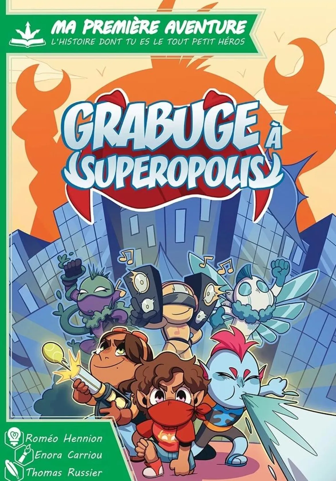 Grabuge à Superopolis (Ma 1ère Aventure)