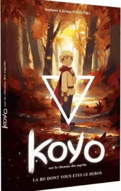 Koyo - Sur le Chemin des Esprits - Une BD dont vos êtes le héros