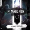 Le Mage Solitaire (Ext. Mage Noir 3 Solo/Coopératif)