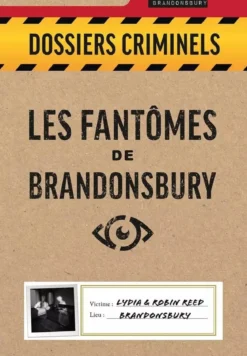 Les Fantômes de Brandonsbury (Dossiers Criminels)
