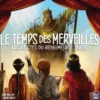 Le Temps des Merveilles (Ext. Architectes du Royaume de L'ouest)