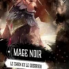 Minéral: Le Chien et le Guerrier (Ext. Mage Noir)