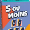 5 ou Moins