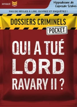Qui a Tué Lord Ravary II ? (Dossiers Criminels Pocket)