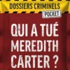 Qui a Tué Meredith Carter ? (Dossiers Criminels Pocket)