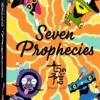 Seven Prophecies