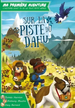 Sur la Piste du Dahu (Ma 1ère Aventure)