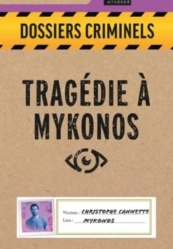 Tragédie à Mykonos (Dossiers Criminels)
