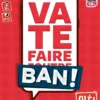 Va Te Faire Ban !